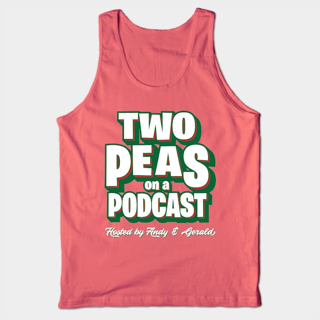 Two Peas on a Podcast Shirt Tank Top by BrokeBot Mountain